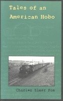 Charles Elmer Fox - Tales of an American Hobo, Häftad