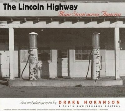 Drake Hokansen, Drake Hokanson - Lincoln Highway  A Tenth Anniversary Edition, Häftad