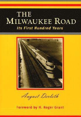 August Derleth, H. Roger Grant - Milwaukee Road, Häftad