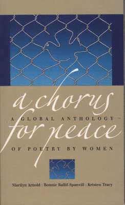 Marilyn Arnold, Bonnie Ballif-Spanvill, Kristin Tracy - A Chorus for Peace, Häftad
