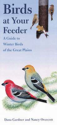 Dana Gardner, Nancy Overcott - Birds at Your Feeder, Häftad
