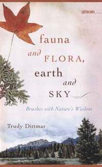 bokomslag Fauna and Flora, Earth and Sky