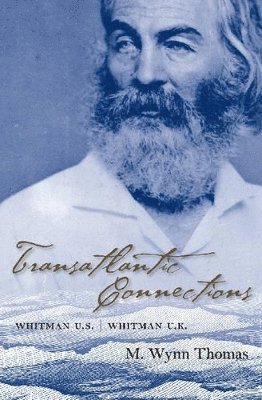 M.Wynn Thomas, M. Wynn Thomas - Transatlantic Connections, Inbunden