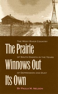bokomslag The Prairie Winnows Out Its Own