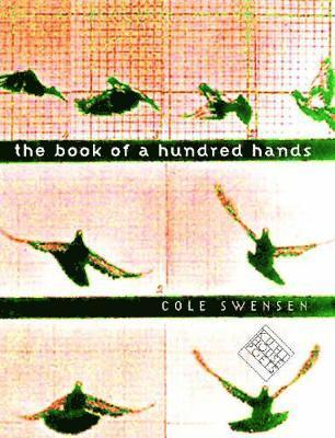 Cole Swenson, Cole Swensen - Book of a Hundred Hands, Häftad