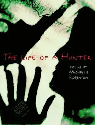 Michelle Robinson - Life of a Hunter, Häftad. Tillgänglighet: Tillfälligt slut