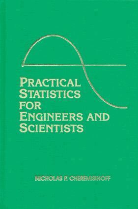 Nicholas P. Cheremisinoff, Louise Ferrante - Practical Statistics for Engineers and Scientists, Inbunden