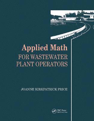 Applied Math for Wastewater Plant Operators 1