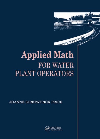 Joanne K. Price - Applied Math for Water Plant Operators, Inbunden