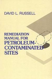 bokomslag Remediation Manual for Petroleum Contaminated Sites