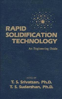 Rapid Solidification Technology 1