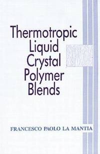 bokomslag Thermotropic Liquid Crystal Polymer Blends