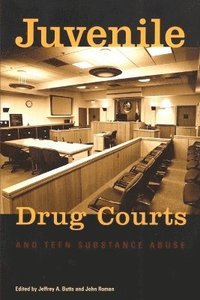 bokomslag Juvenile Drug Courts and Teen Substance Abuse
