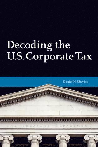 bokomslag Decoding U.S. Corporate Tax