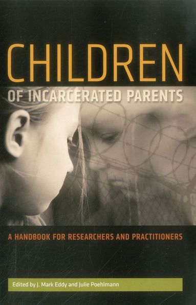 Julie Poehlmann, J. Mark Eddy - Children of Incarcerated Parents, Häftad