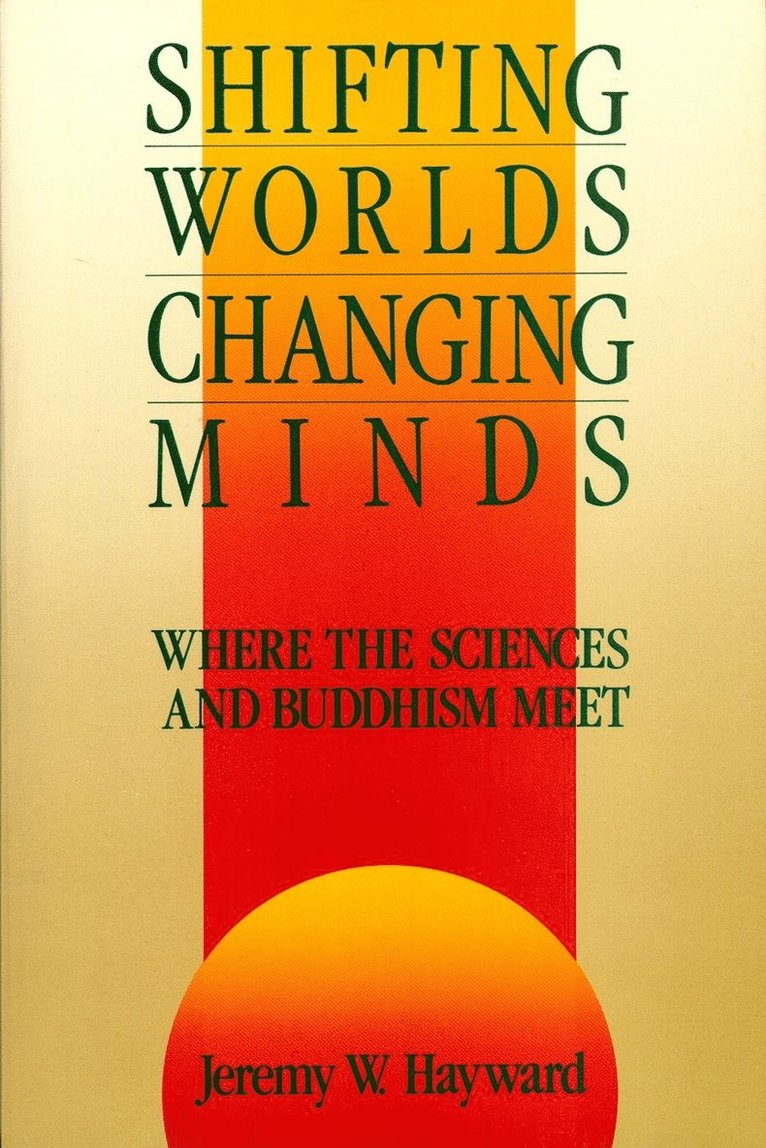 Shifting Worlds, Changing Minds