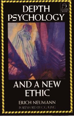 bokomslag Depth Psychology and a New Ethic