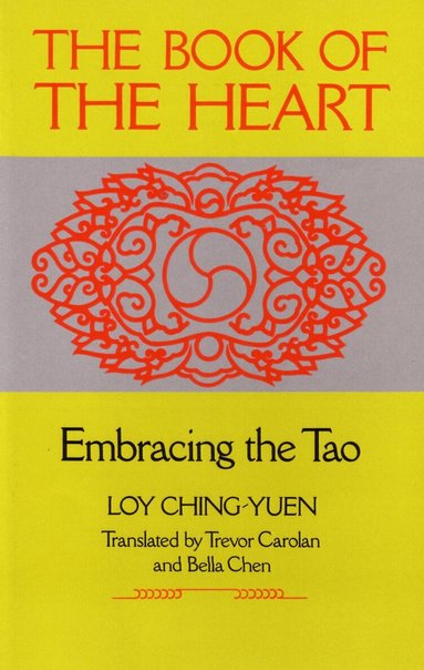 Loy Ching-Yuen - Book of the Heart, Häftad