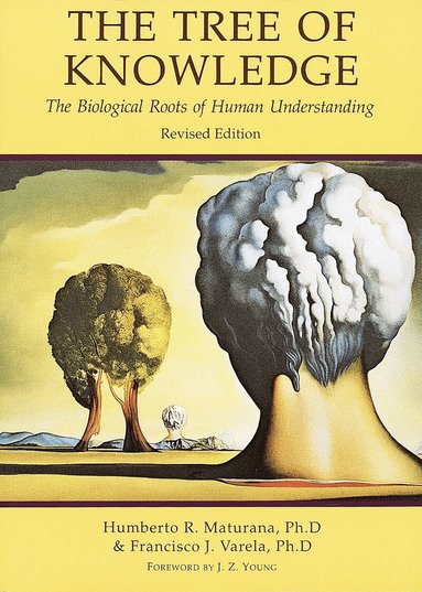 Francisco J. Varela, Humberto R. Maturana - Tree of Knowledge, Häftad