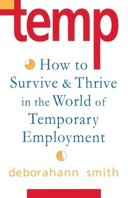 bokomslag Temp: How to Survive & Thrive in the World of Temporary Employment