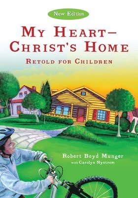 bokomslag My Heart--Christ`s Home Retold for Children