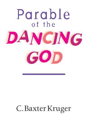 Parable of the Dancing God 1