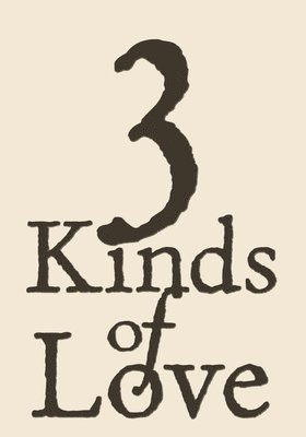 Three Kinds of Love 1