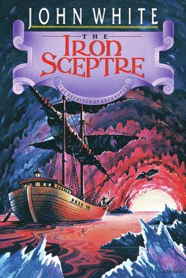 John White - The Iron Sceptre: Volume 4, Häftad