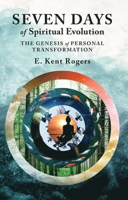 Seven Days of Spiritual Evolution