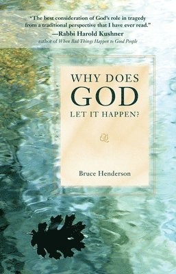 Why Does God Let it Happen? 1