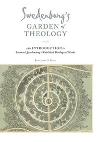 bokomslag Swedenborg's Garden Of Theology