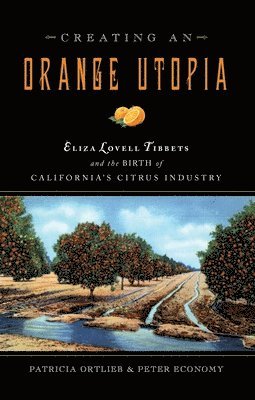Patricia Ortlieb, Peter Economy - Creating an Orange Utopia, Häftad