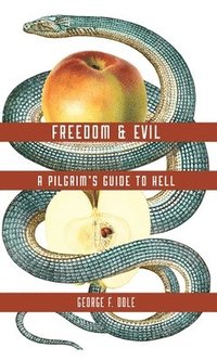 bokomslag Freedom & Evil