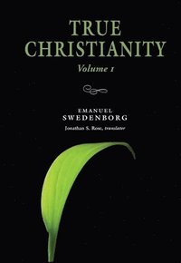 bokomslag True Christianity Volume 1