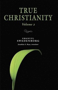 bokomslag True Christianity Volume 2