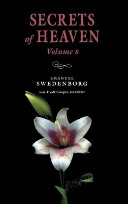 Emanuel Swedenborg - Secrets of Heaven Volume 8, Häftad