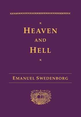 Emanuel Swedenborg - Heaven and Hell, Inbunden