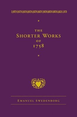 Emanuel Swedenborg - Shorter Works of 1758, Inbunden