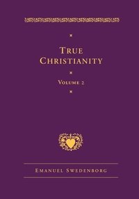 bokomslag True Christianity Volume 2