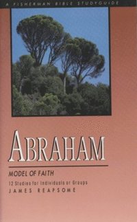 bokomslag Abraham: Model of Faith