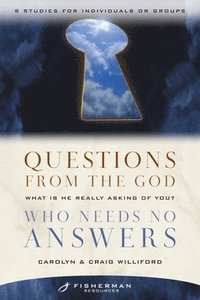 bokomslag Questions from the God who Needs No Answers (Fisherman Resource Studies)