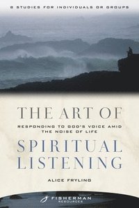 bokomslag The Art of Spiritual Listening