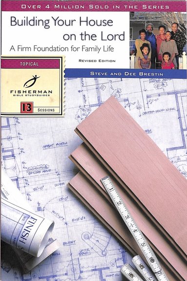 Dee Brestin, Steve Brestin - Building your House on the Lord, Häftad