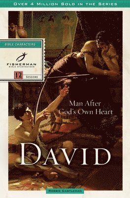 Robbie F Castleman - David, Man After God's Heart 1, Häftad
