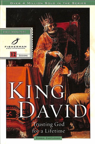 Robbie F Castleman - King David: Trusting God for a Lifetime, Häftad
