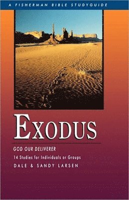Dale Larsen, Sandy Larsen - Exodus: God Our Deliverer, Häftad