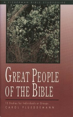 Great People of the Bible 1