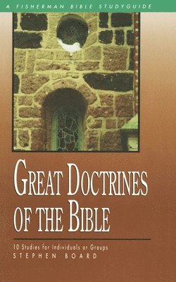bokomslag Great Doctrines of the Bible: 10 Studies for Individuals or Groups