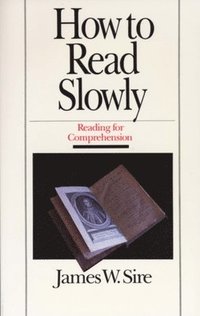 bokomslag How to Read Slowly