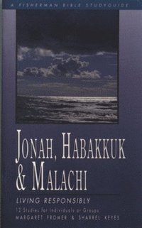 bokomslag Jonah, Habakkuk & Malachi: Living Responsibly